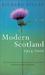 Modern Scotland 1914-2000 by Richard J. Finlay