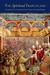 Spiritual Franciscans From Protest to Persecution in the Century After Saint Francis by David Burr
