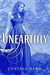 Unearthly (Unearthly, #1) by Cynthia Hand