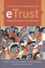 eTrust: Forming Relationships in the Online World: Forming Relationships in the Online World