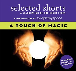 selected-shorts-a-touch-of-magic