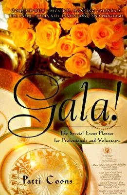 Gala!: The Special Event Planner for Professionals and Volunteers FB2 MOBI EPUB por Patti Coons 978-1892123138