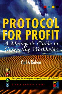 protocol-for-profit-a-manager-s-guide-to-competing-worldwide