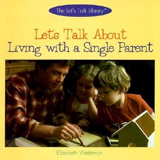 let-s-talk-about-living-with-a-single-parent