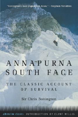 Annapurna South Face: The Classic Account of Survival