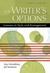 The Writer's Options Lessons in Style and Arrangment by Max Morenberg