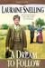 A Dream to Follow (Return to Red River, #1) by Lauraine Snelling