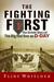 The Fighting First The Untold Story Of The Big Red One on D-Day by Flint Whitlock