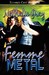 Femme Metal (Femme Metal, #1) by Nathalie Gray