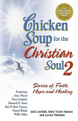 chicken-soup-for-the-christian-soul-ii-stories-of-faith-hope-and-healing-chicken-soup-for-the-soul
