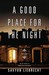 A Good Place for the Night Stories by Savyon Liebrecht