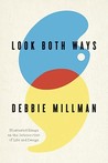 Look Both Ways: Illustrated Essays on the Intersection of Life and Design