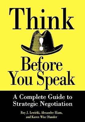 Think Before You Speak: A Complete Guide to Strategic Negotiation Descarga gratuita de esta biblioteca
