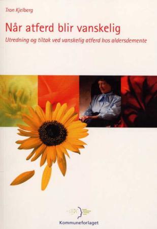Download and Read online Nr atferd blir vanskelig utredning og tiltak ved vanskelig atferd books