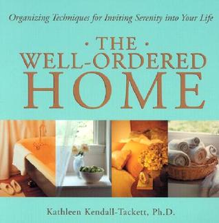 the-well-ordered-home-organizing-techniques-for-inviting-serenity-into-your-life