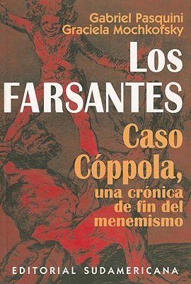 los-farsantes-caso-cppola-una-crnica-de-fin-del-menemismo