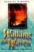 Walking the Waves by Juanita Simpson
