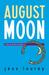 August Moon (Murder-by-Month Mystery #4) by Jess Lourey