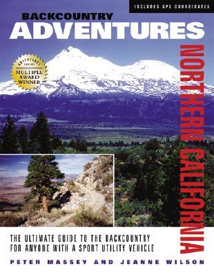backcountry-adventures-northern-california-the-ultimate-guide-to-the-backcountry-for-anyone-with-a-sport-utility-vehicle