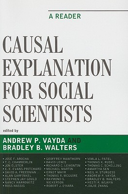 Ebook Causal Explanation for Social Scientists: A Reader by Andrew P. Vayda read! Ebook Causal Explanation for Social Scientists: A Reader by Andrew P. Vayda read!