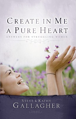 create-in-me-a-pure-heart-answers-for-struggling-women