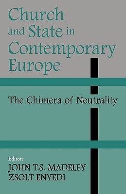 church-and-state-in-contemporary-europe-the-chimera-of-neutrality