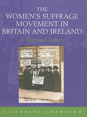 The Womens Suffrage Movement in Britain and Ireland
