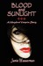 Blood and Sunlight A Maryland Vampire Story by Jamie Wasserman