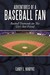 Adventures of a Baseball Fan Baseball Diamonds Are This Girl's Best Friend by Candy L. VanDyke
