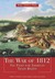 The War of 1812 The Fight for American Trade Rights by Robert O'Neill