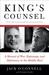 King's Counsel A Memoir of War, Espionage, and Diplomacy in the Middle East by Jack O'Connell