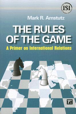 the-rules-of-the-game-a-primer-on-international-relations