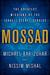 Mossad The Greatest Missions of the Israeli Secret Service by Michael Bar-Zohar