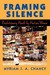 Framing Silence Revolutionary Novels by Haitian Women by Myriam J.A. Chancy