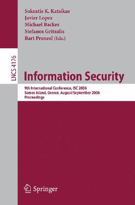 information-security-9th-international-conference-isc-2006-samos-island-greece-august-30-september-2-2006-proceedings