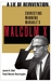 A Lie of Reinvention Correcting Manning Marable's Malcolm X by Jared Ball