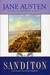 Sanditon Jane Austen's Last Novel Completed by Jane Austen