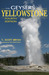 The Geysers of Yellowstone by T. Scott Bryan