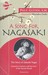 A Song for Nagasaki The Story of Takashi Nagai Scientist, Convert, and Survivor of the Atomic Bomb by Paul Glynn