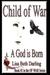 Child of War - A God is Born (Of War # 2) by Lisa Beth Darling