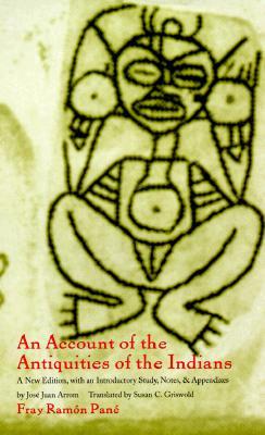 Descargar Kindle eBook An Account of the Antiquities of the Indians: A New Edition, with an Introductory Study, Notes, and Appendices by José Juan Arrom