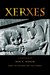 Xerxes by Ren A. Hakim