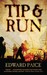 Tip & Run The Untold Tragedy of the Great War in Africa. Edward Paice by Edward Paice
