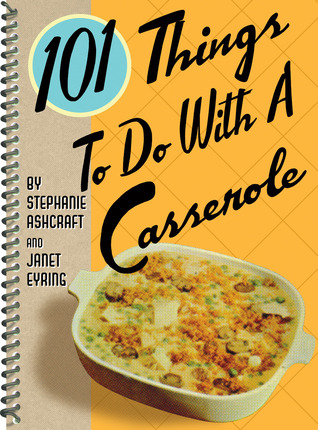101-things-to-do-with-a-casserole