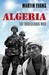 Algeria France's Undeclared War by Martin Evans
