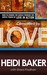 Compelled by Love How to Change the World Through the Simple Power of Love in Action by Heidi Baker