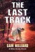The Last Track (Mike Brody, #1) by Sam Hilliard