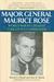 Major General Maurice Rose World War II's Greatest Forgotten Commander by Steven L. Ossad