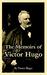 The Memoirs of Victor Hugo by Victor Hugo