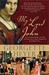 My Lord John by Georgette Heyer